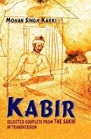 Kabir : Selected Couplets From The Sakhi In Transversion (PB)