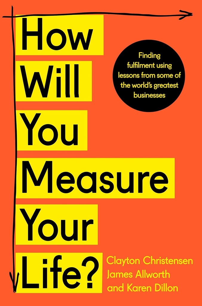 How Will You Measure Your Life? (Thomson)