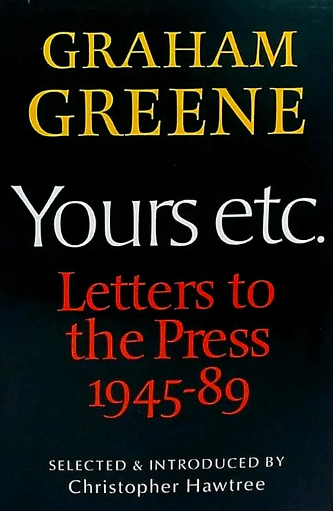 Yours Etc. Letters to the Press 1945-89