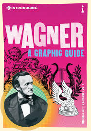Introducing Wagner : A Graphic Guide