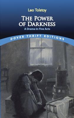 The Power of Darkness : Dover Thrift Editions