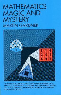 Mathematics Magic And Mystery (Dover)