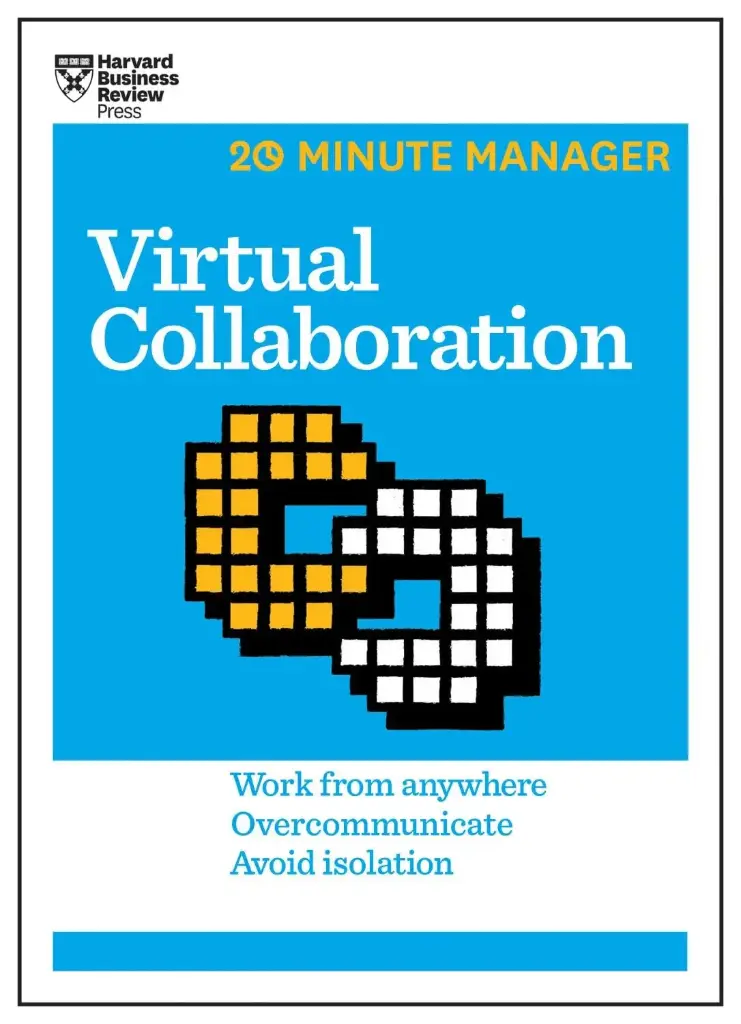 Virtual Collaboration : 20 Minute Manager