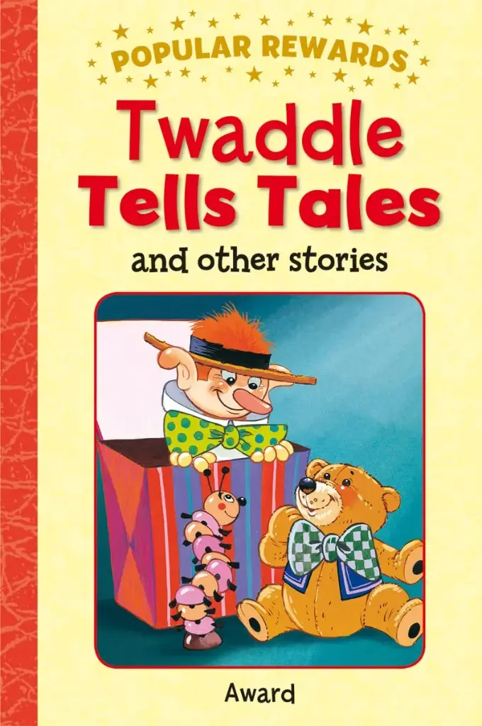 Twaddle Tells Tales and Peeps and Other Stories : Popular Rewards