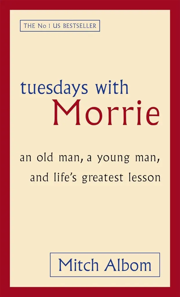 Tuesdays with Morrie