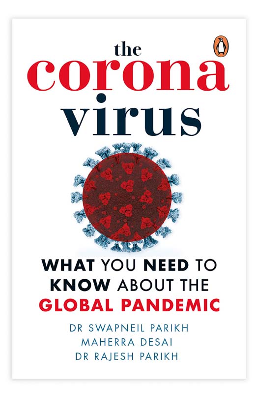 The Corona Virus : What You Need To Know About The Global Pandemic