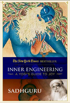 Inner Engineering : A Yogis Guide to Joy