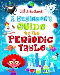 A Beginners Guide To The Periodic Table