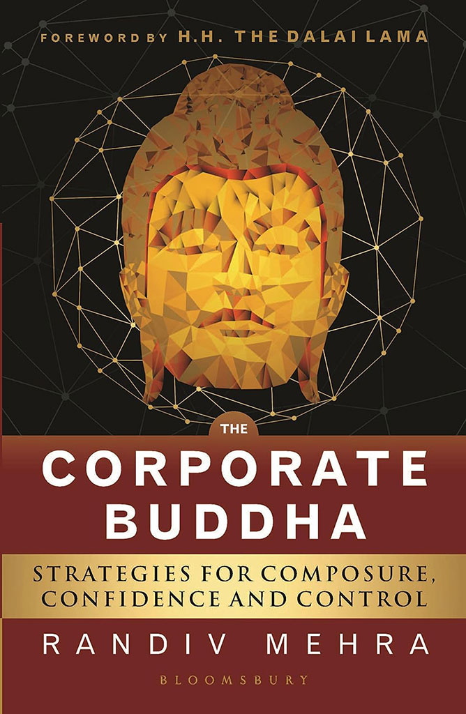 The Corporate Buddha : Strategies For Composure, Confidence And Control