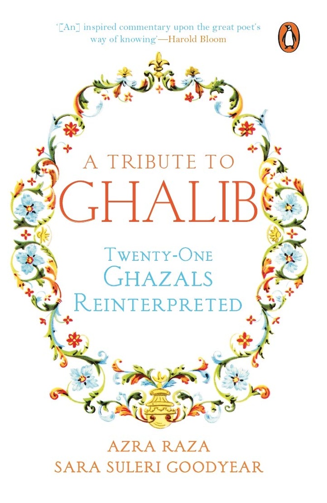A Tribute to Ghalib : Twenty-One Ghazals Reinterpreted