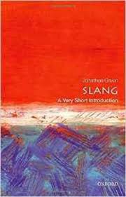 Slang : A Very Short Introduction 465