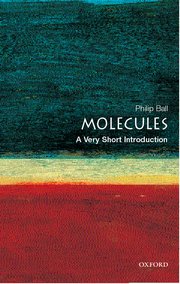 Molecules : A Very Short Introduction 101