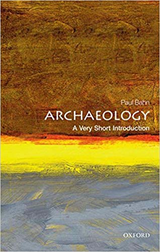 Archaeology : A Very Short Introduction 10