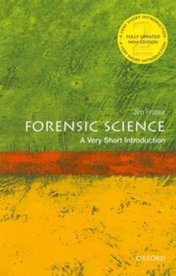 Forensic Science : A Very Short Introduction 211
