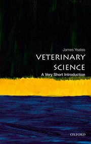 Veterinary Science : A Very Short Introduction 554