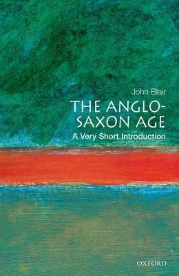 The Anglosaxon Age : A Very Short Introduction 18