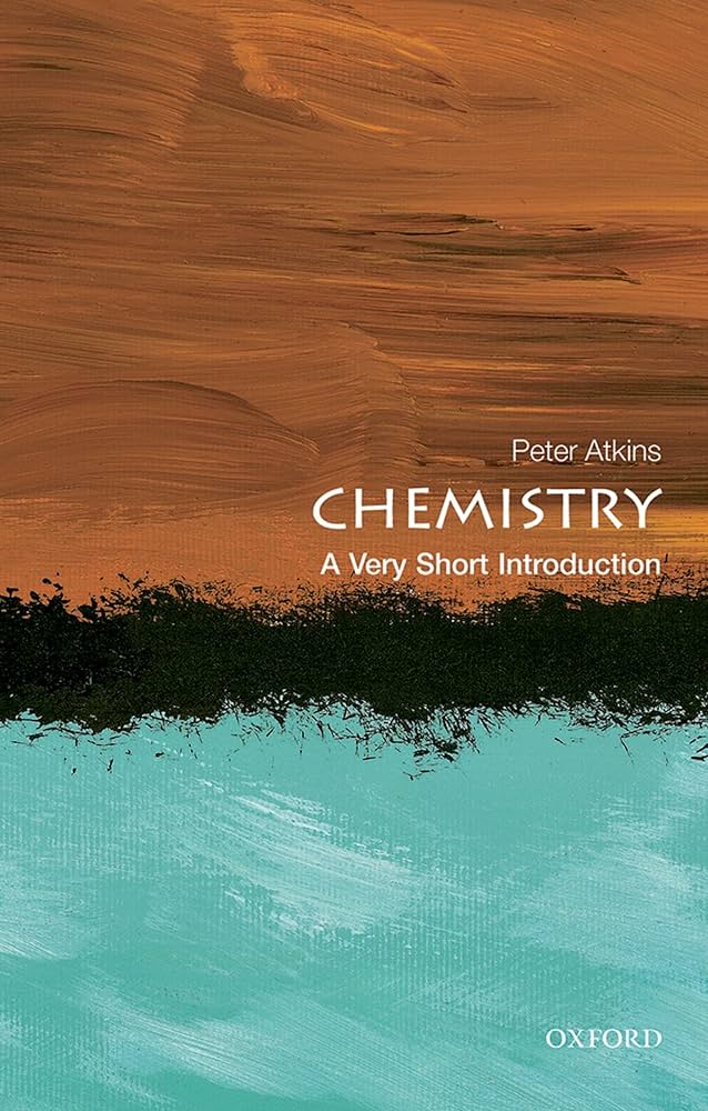 Chemistry : A Very Short Introduction 417