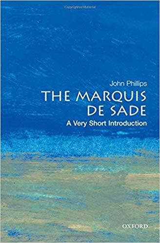 The Marquis De Sade : A Very Short Introduction 124
