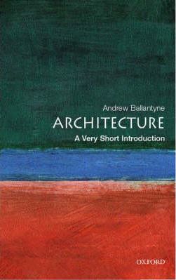 Architecture : A Very Short Introduction 72