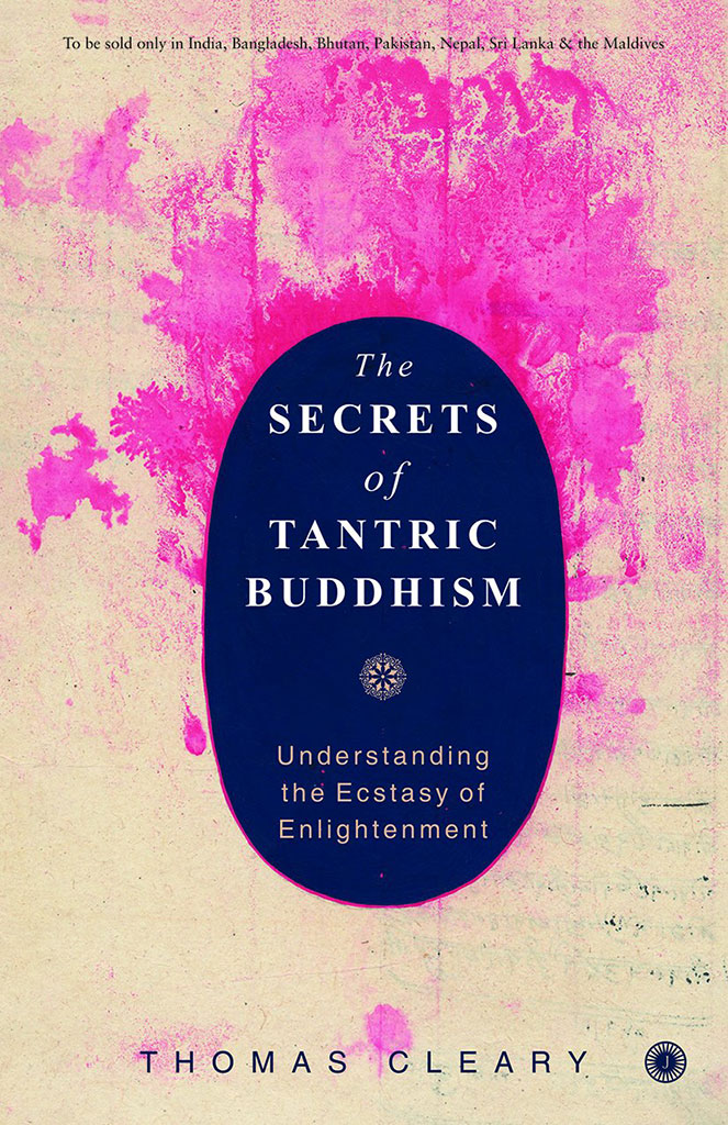 The Secrets of Tantric Buddhism