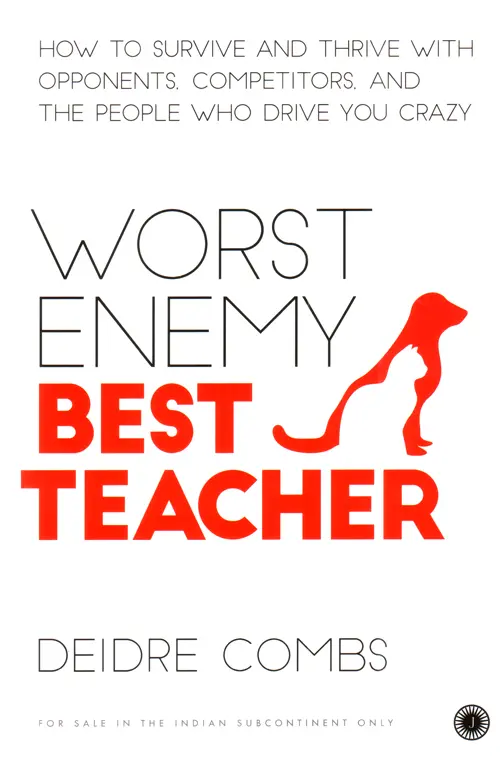 Worst Enemy Best Teacher
