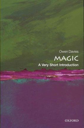 Magic : A Very Short Introduction 299