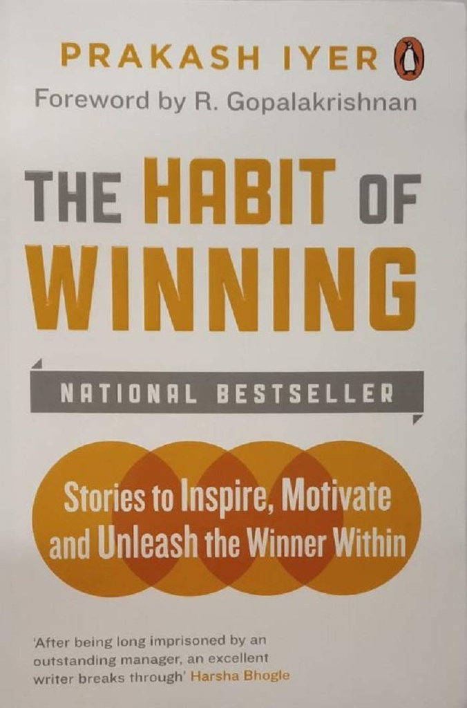 Habit of Winning: Stories to Inspire, Motivate and Unleash the Winner Within