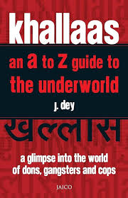 Khallaas : an A to Z Guide to the Underworld
