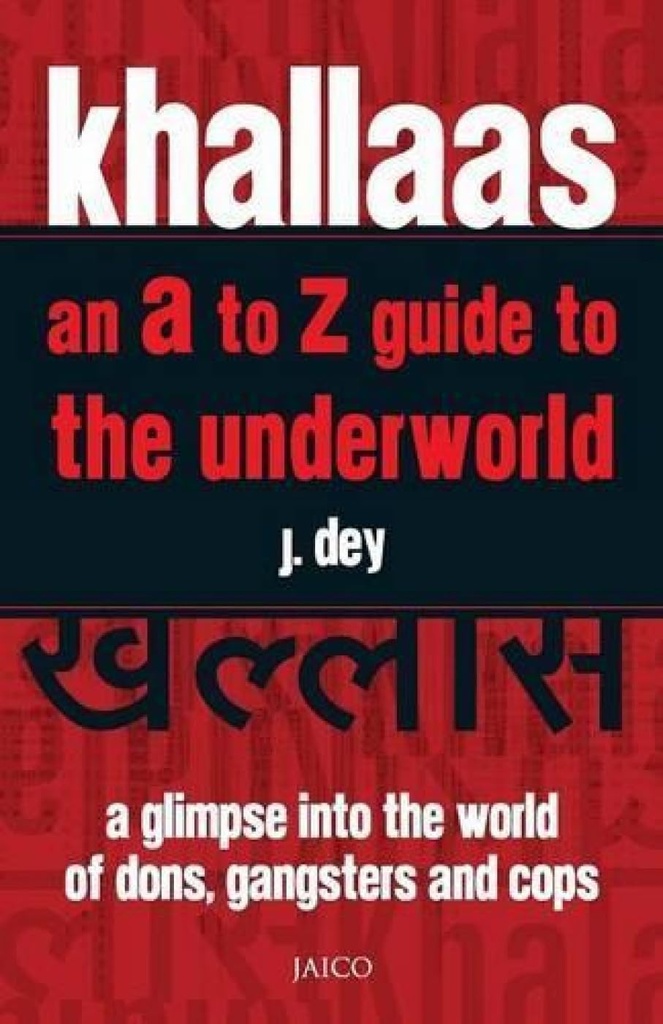 Khallaas : an A to Z Guide to the Underworld