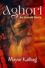 Aghori : An Untold Story