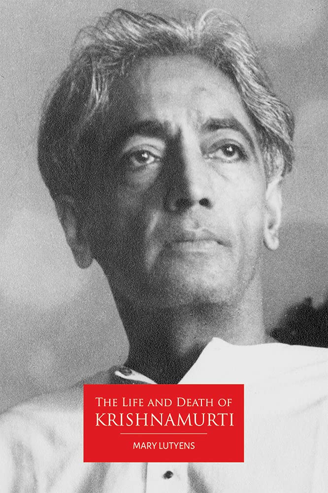 Life And Death Of Krishnamurti