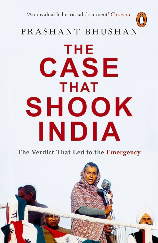 The Case That Shook India : The Verdict That Led to the Emergency