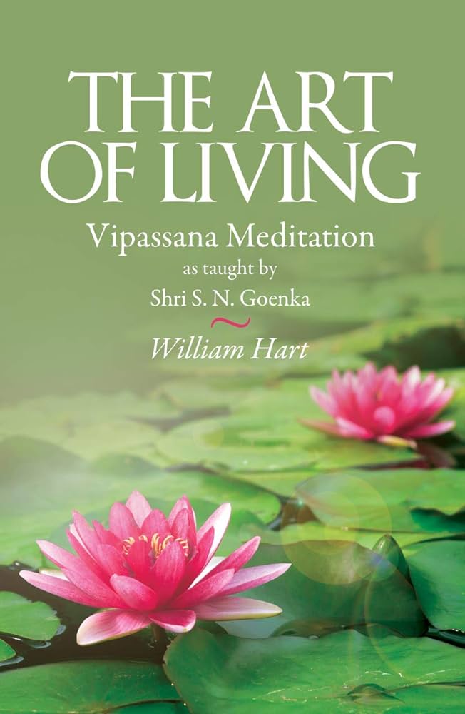 The Art of Living : Vipassana Meditation