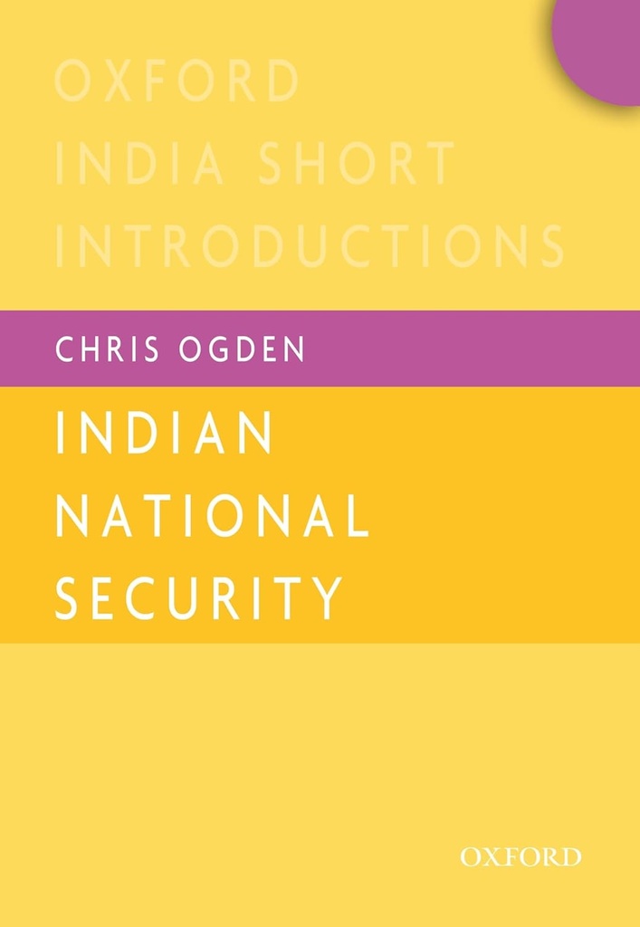 Indian National Security : Oxford India Short Introductions