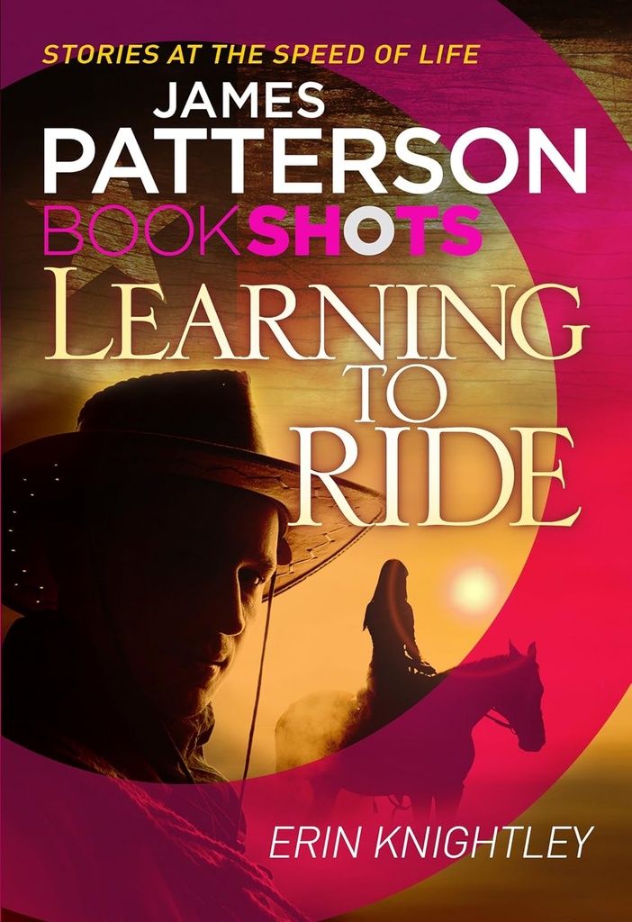 Learning To Ride (James Patterson Book Shots)