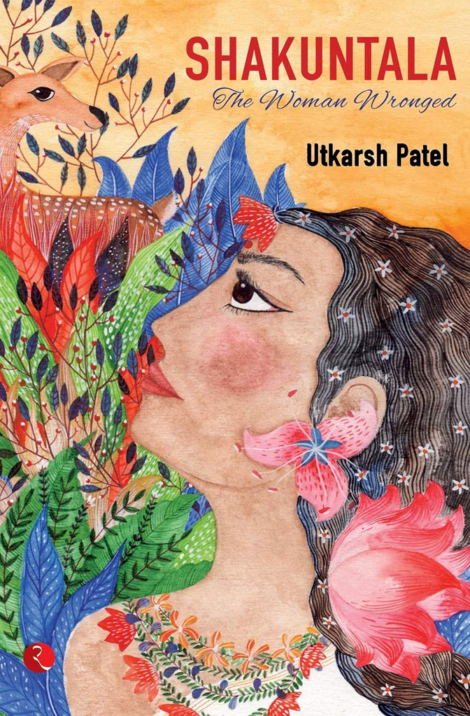 Shakuntala : The Women Wronged