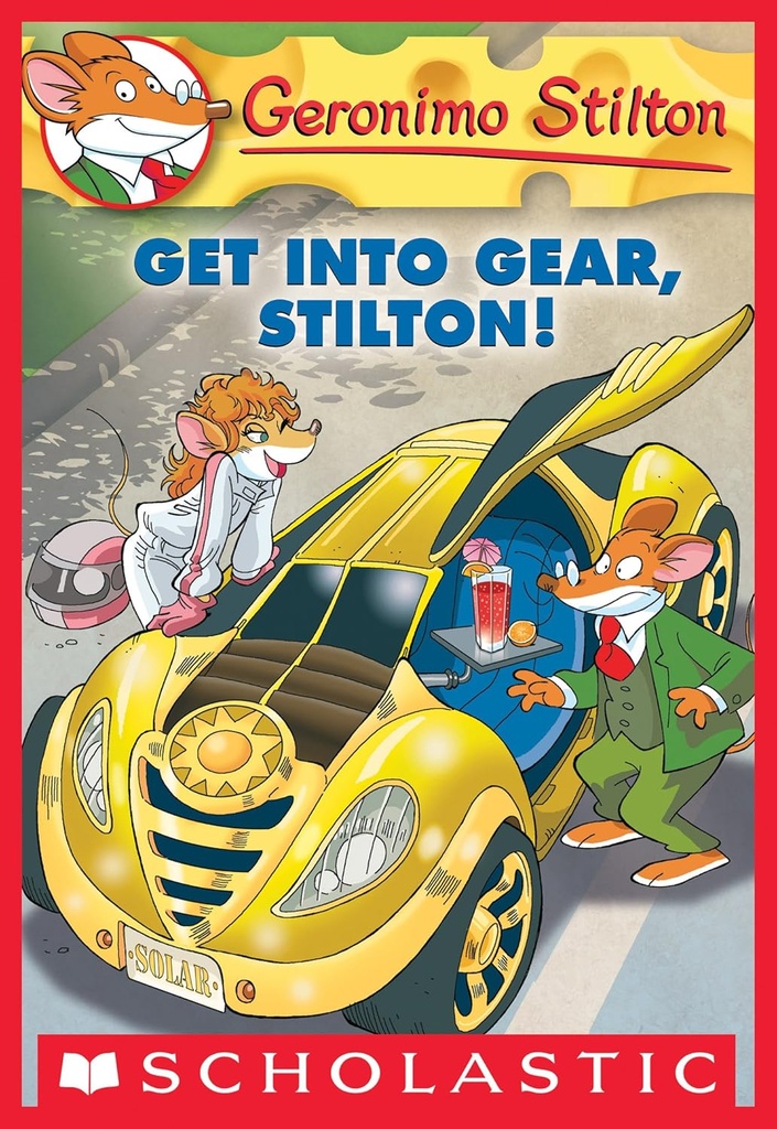 Get Into Gear, Stilton! : Geronimo Stilton 54