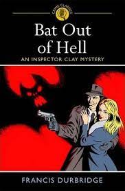 Bat Out of Hell : An Inspector Clay Mystery