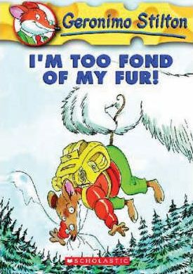 I M Too Fond Of My Fur : Geronimo Stilton 4