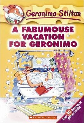 A Fabumouse Vacation For Geronimo : Geronimo Stilton 9