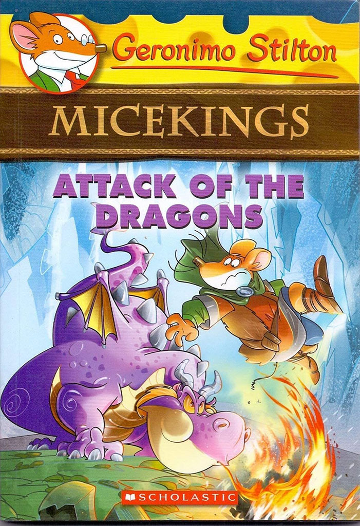 Micekings Attack of The Dragons : Geronimo Stilton 1