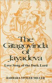 The Gitagovinda of Jayadeva : Love Song of the Dark Lord