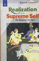 Realization of the Supreme Self : The Bhagavad Gita Yogas