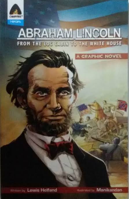 Abraham Lincoln : A Graphic Novel
