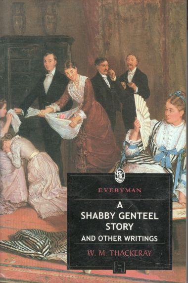 A Shabby Genteel Story And Other Writings