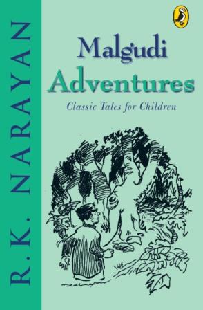 Malgudi Adventures : Classics Tales for Children