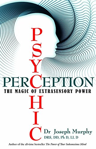 Psychic Perception : The Magic Of Extrasensory Power