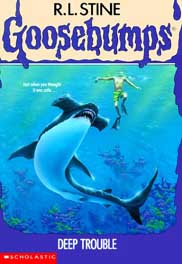 Deep Trouble : Goosebumps