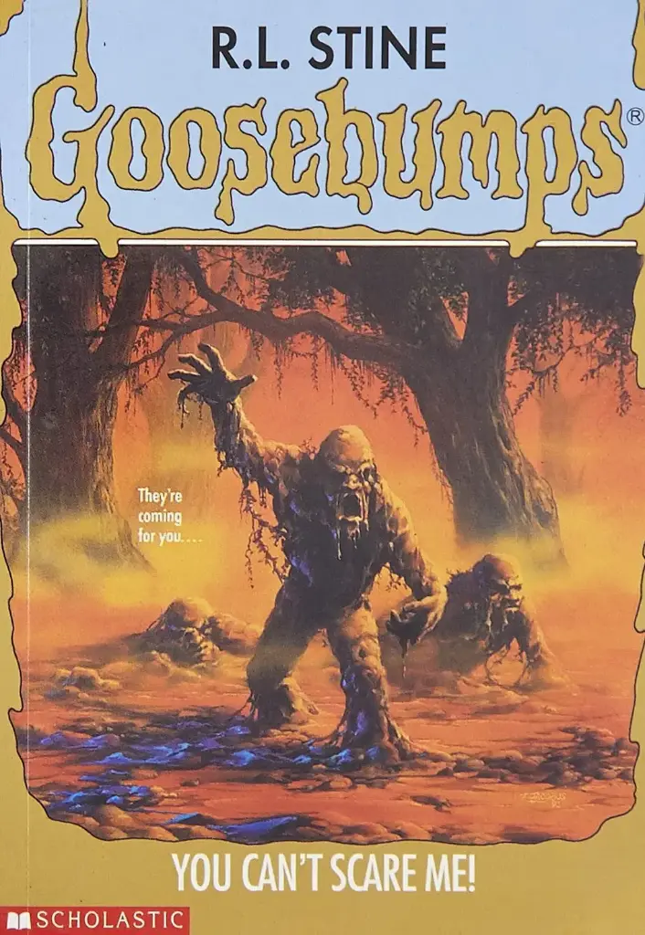 You Cant Scare Me : Goosebumps 15