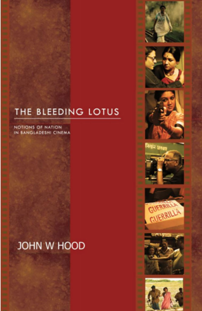 The Bleeding Lotus : Notions Of Nation In Bangladesh Cinema